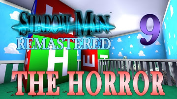 Shadow Man Remastered 100% | The Horror | Part 9 - Asylum: Playrooms