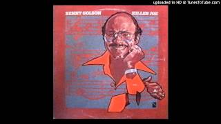 Video thumbnail of "Benny Golson - The New Killer Joe (Rap) HQ"