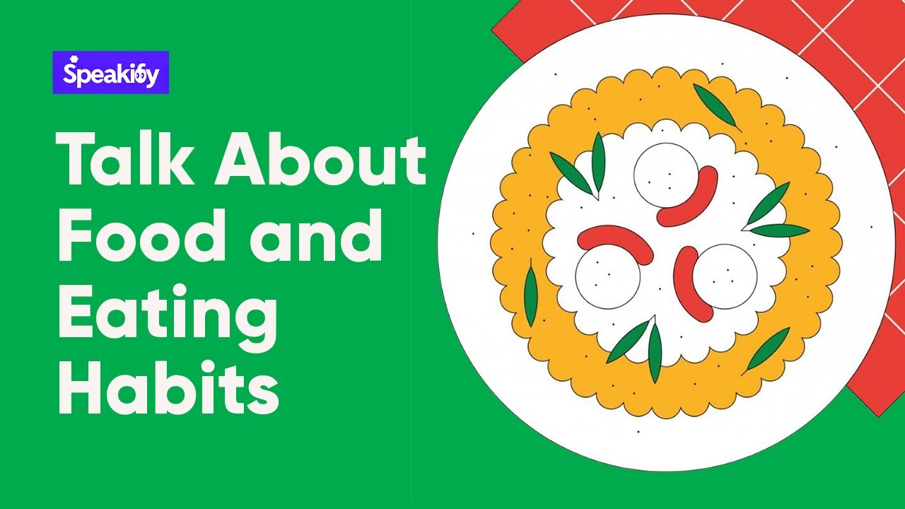 Talk About Food and Eating Habits in English | Daily English Conversation (A2–B1) | Speakify