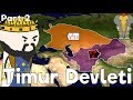 Devasa Timur İmparatorluğu - Haritalı Hızlı Anlatım (Ülke Fetih Etme Challange)