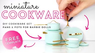 DIY miniature COOKWARE SET | How to make PANS and POTS for Barbie | DIY Barbie KITCHEN ACCESSORIES