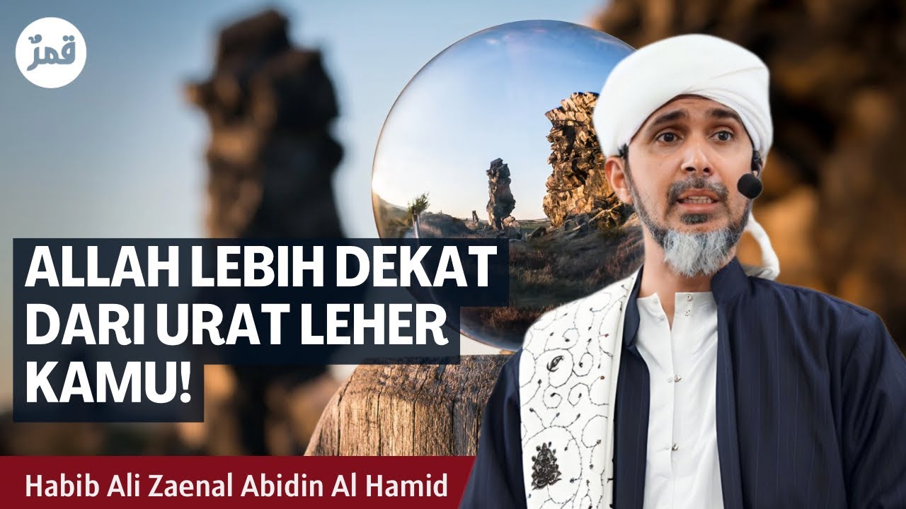 Penguasaan & Pengetahuan Allah SWT - Habib Ali Zaenal Abidin Al-Hamid