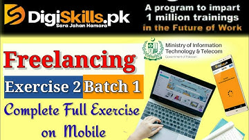 Digiskills Freelancing Batch 1 Exercise 2 Full Solved || DSTP 2.0 Freelancing Exercise 1 Answers