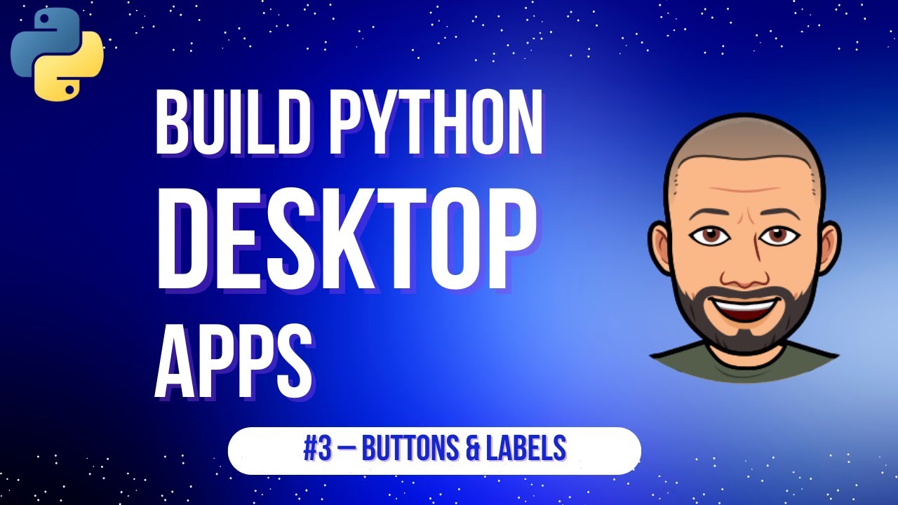 Build Desktop Apps with Python for Beginners - #3 Add Buttons and ...