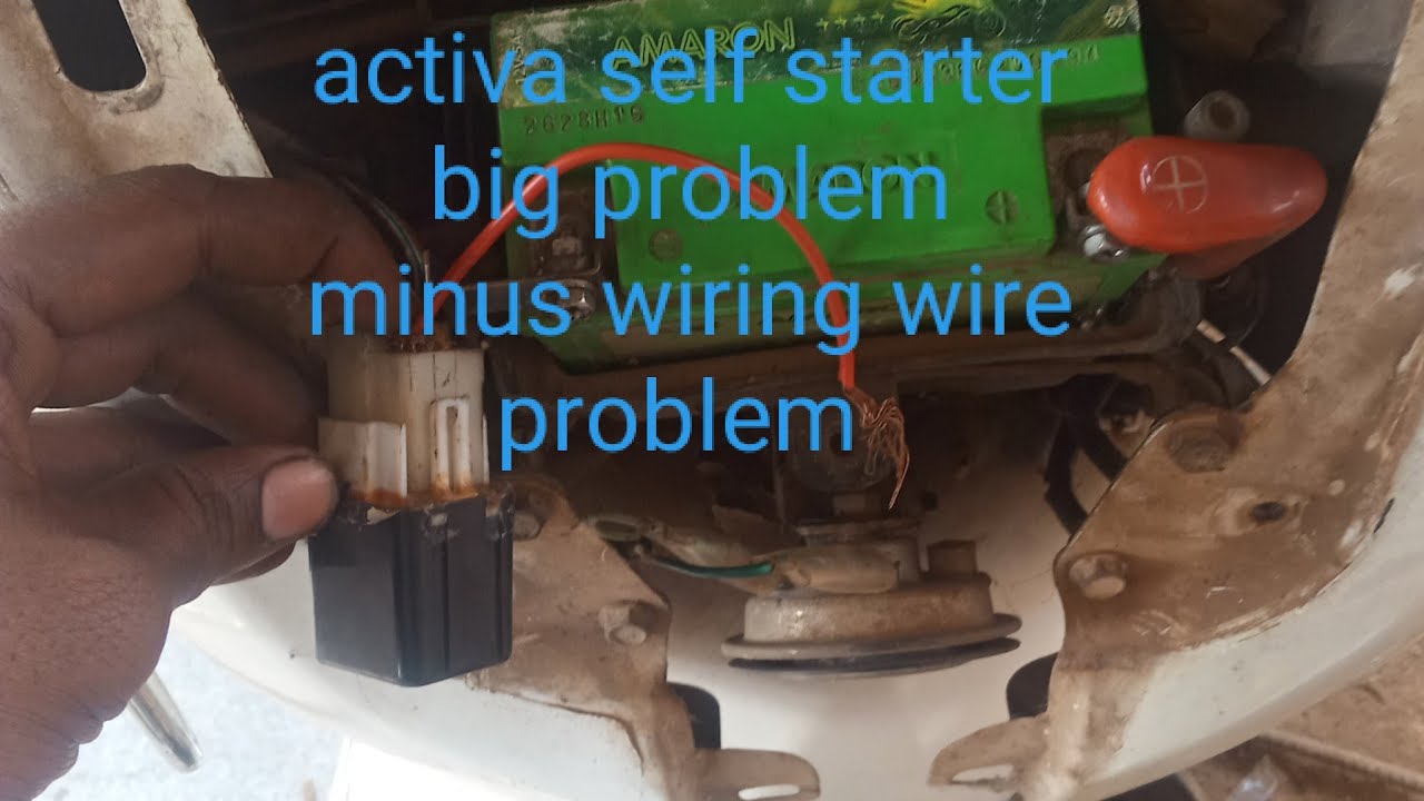 Activa self starter big problem wiring YouTube