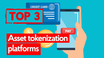 Top 3 asset tokenization platforms