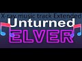 Unturned X-ray Extended Elver track