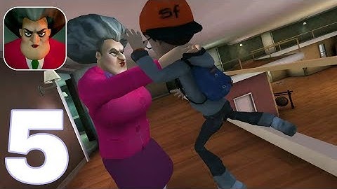 SCARY TEACHER 3D -All level  New Update - GamePlay Walkthrough PART 5 (iOS Android)