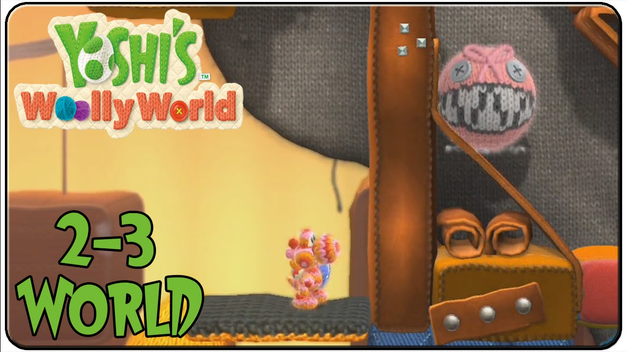Yoshi's Woolly World 100% Walkthrough World 2-3 Walk the Chomp to Unwind