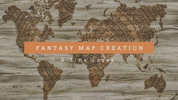 Time Lapse Fantasy Map Creation