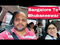 Bangalore to bhubaneswar odia family trip  bulubhaina odia vlogs