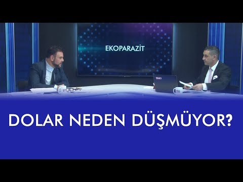 Dolar Neden Düşmüyor? | Ekoparazit (5 Mart 2019) 1. Bölüm