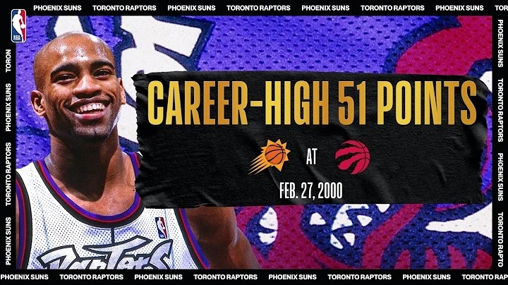 Career-High 51-PT Night For Vinsanity | #NBATogetherLive Classic Game - 天天要闻