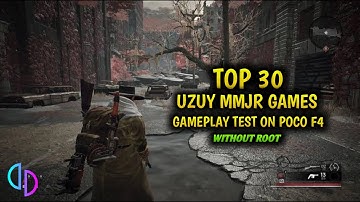 TOP 30 PLAYABLE UZUY MMJR EMULATOR GAMES TEST ON POCO F4 SNAPDRAGON 870 NO ROOT