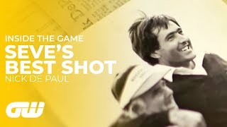 Seve’s Best Shot | Former Caddie Nick De Paul | Golfing World