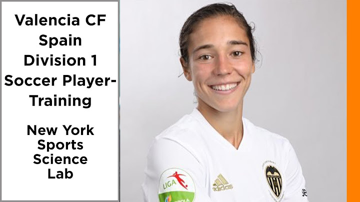Valencia CF Spain  Division 1 Soccer Player-  Training  | NY Sports Science Lab