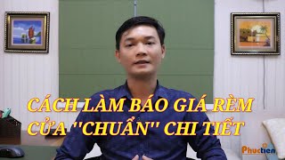 Chia sẽ cách làm báo giá RÈM CỬA chi tiết nhất!