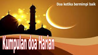 doa ketika mendapatkan mimpi baik