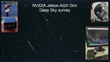 Deep Sky survey test - NVidia Jetson AGX Orin first use for capture with live treatment.
