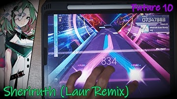 【Arcaea】 Sheriruth (Laur Remix) (Future 10) PURE MEMORY (Max-28)