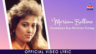 Meriam Bellina - Seandainya Kau Berterus Terang