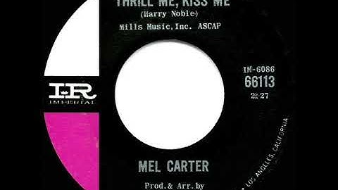 1965 HITS ARCHIVE: Hold Me, Thrill Me, Kiss Me - Mel Carter (#1 A/C)