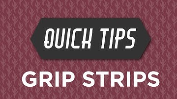 Quick Tips with Rob Appell:  Grip Strips