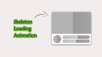 How To Create Skeleton Loading Animation With CSS