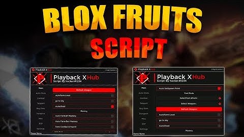 OP Blox fruits SCRIPT - (Playback X Hub)