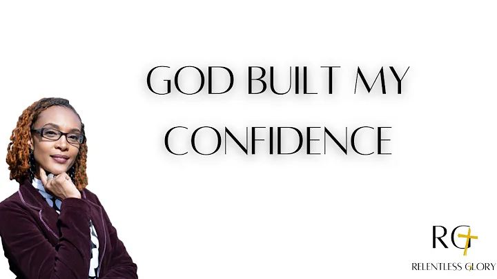 God Built My Confidence with Jenelle Thompson