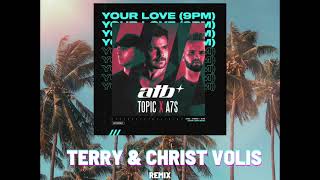 ATB, Topic, A7S - Your Love (Terry & Christ Volis Remix) Resimi