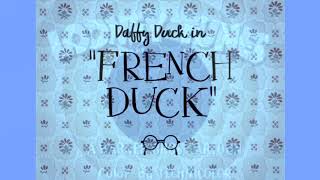 Daffy Duck And Oil Can Harrys French Duck 1949, 1995 Release Les