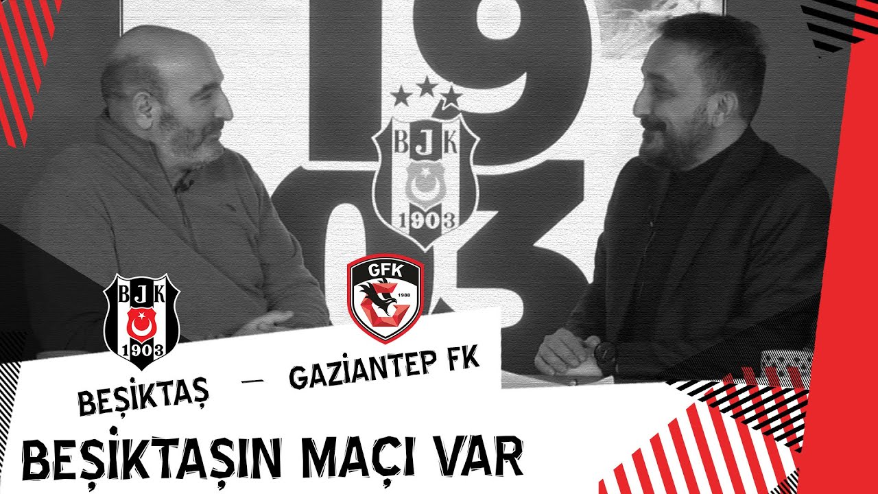 Beşiktaş'ın Maçı Var (Beşiktaş 3 - 0 Gaziantep FK) 