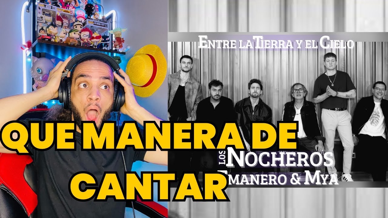 (YEUMOREL REACCIONA) Entre la Tierra y el Cielo Los Nocheros, Emanero, MYA