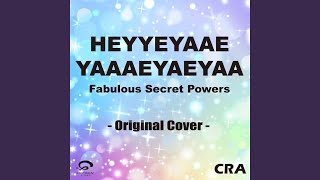 HEYYEYAAEYAAAEYAEYAA / FABULOUS SECRET POWERS - Original Cover - CRA