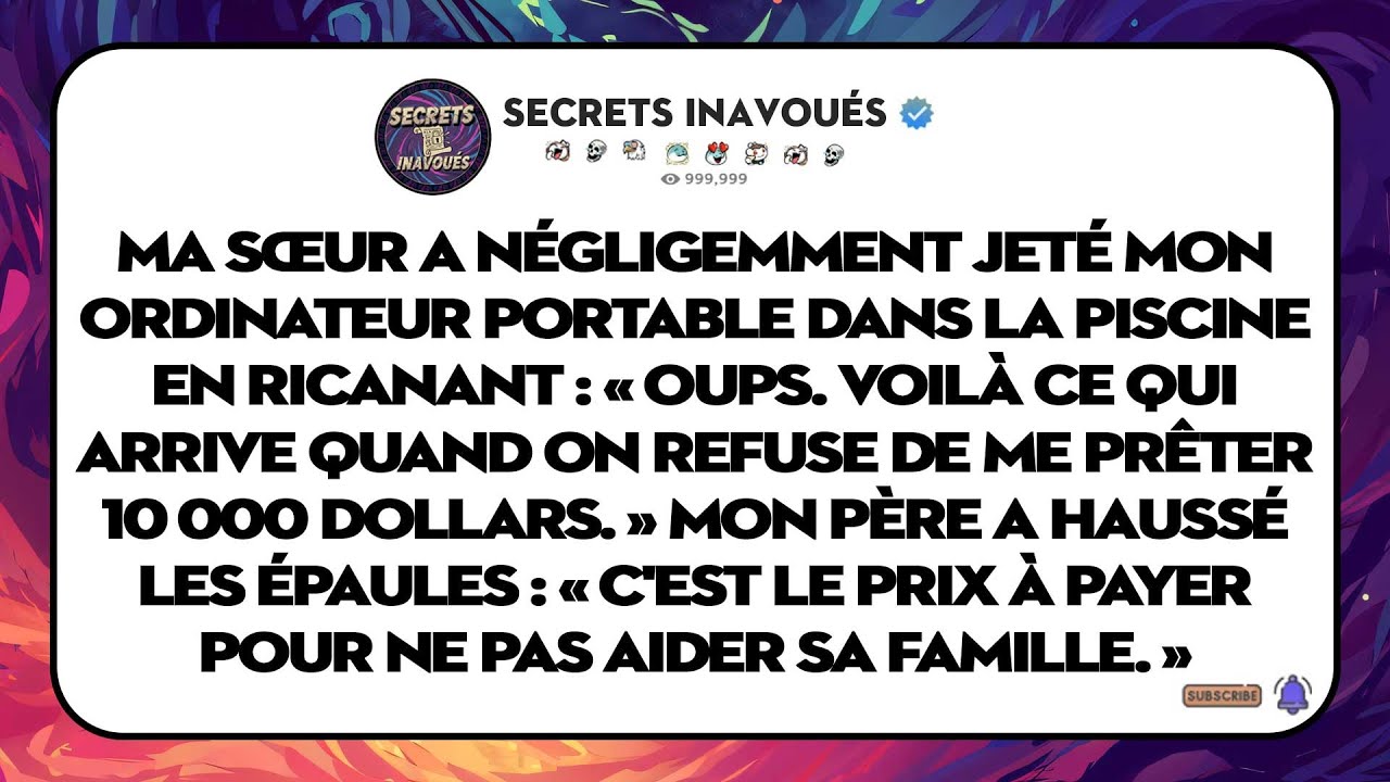 Ma Sœur A Jeté Mon Pc Dans La Piscine En Ricanant : « C'est Pour Ton Non. » Alors J'ai...