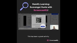 Gamify Learning: Scavenger Hunts with Screencastify