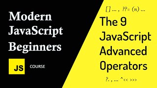 9 Advanced JavaScript Operators Less Commonly Understood