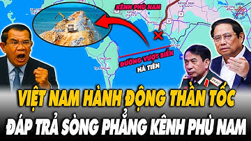 🔴[TRỰC TIẾP] Nóng Biển Tây Nam: VN Hành Động Thần Tốc - Đáp Trả Sòng Phẳng Kênh Phù Nam?