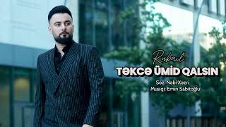 Rubail -  Tekce umid qalsin / 2024 Resimi