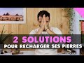  2 solutions simples pour recharger ses pierres avec soustitres