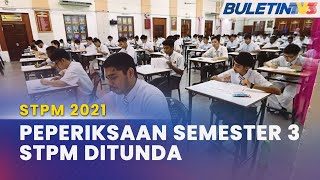 STPM 2021 | Tarikh Peperiksaan Semester 3 & Ulangan Semester 2 , Dipinda