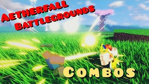 Aetherfall Battlegrounds Combos