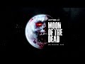 Moon of the dead official gameplay trailer