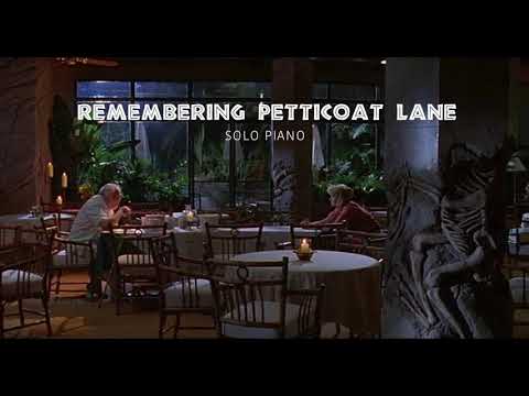 Jurassic Park - Remembering Petticoat Lane (Piano)