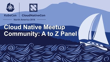 The Cloud Native Meetup Community A-Z - Moderated by Kaslin Fields, Oracle