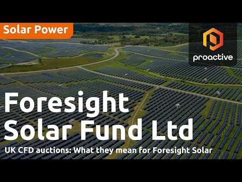 Foresight Solar eyes CFD pipeline to refresh portfolio with young assets