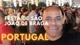 Festa de São João de BRAGA - Portugal
