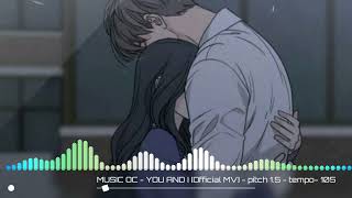 Nightcore - YOU AND I - music oc