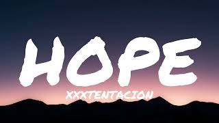 XXXTENTACION - HOPE (Lyrics)